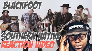 *First Time Hearing*Blackfoot &quot;Southern Native&quot; featuring Rickey Medlocke Reaction Video