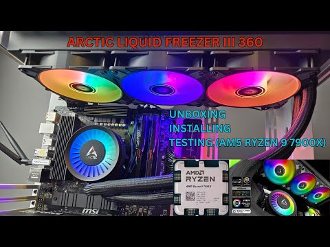 Arctic Liquid Freezer iii 360 - unboxing, installing and testing on AM5 Ryzen 9 7900X.