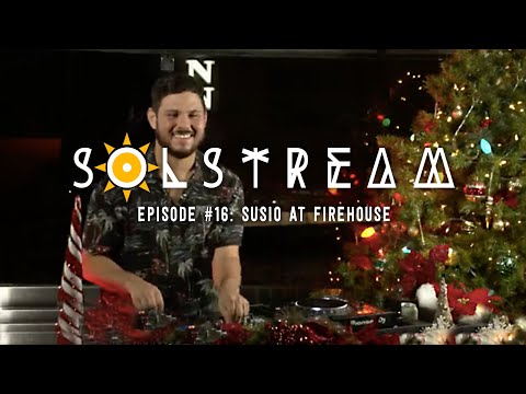 SOLstream #16 Part 5: Susio at FIREHOUSE [MI4L.com]