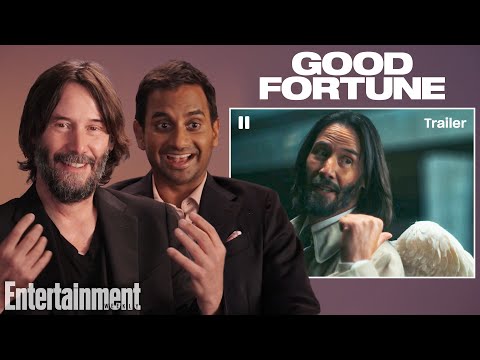 Keanu Reeves & Aziz Ansari Break Down ‘Good Fortune’ Trailer | Entertainment Weekly