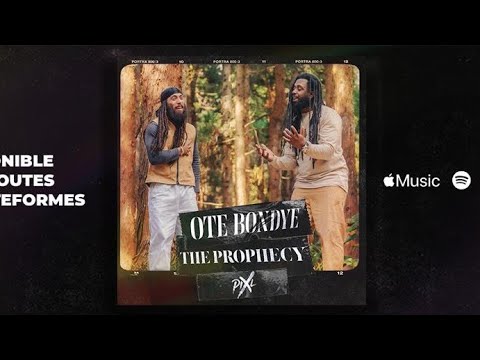 The Prophecy - Ote Bondye Feat Pix'L  [Official Video]