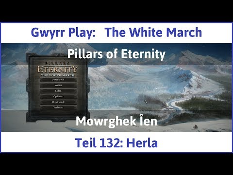 The White March Teil 132 - Herla - Let's Play
