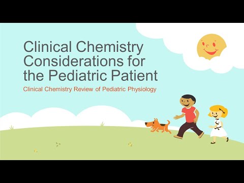 Clinical Chemistry Considerations for the Pediatric Patient: Physiology Review