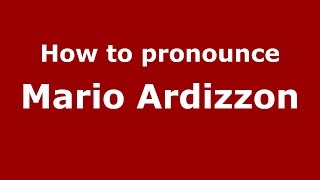 How to pronounce Mario Ardizzon