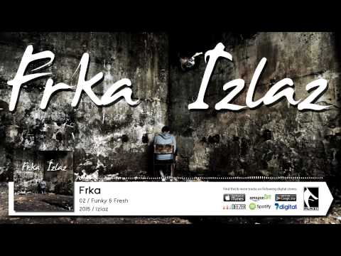 02. Frka - Funky & Fresh (Flame Production) (2015)