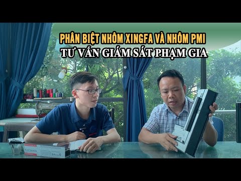 PHÂN BIỆT NHÔM PMI VÀ NHÔM XINGFA