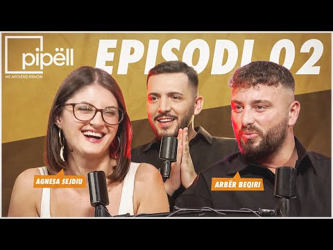 PIPËLL - Agnesa Sejdiu & Arber Beqiri | Episodi 02 @teve1