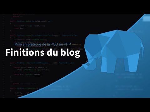 Mise en pratique de la POO en PHP 24 39 Finitions du blog