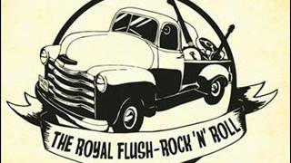 The Royal Flush - Mens Ruin (ROCKABILLY STOMP RECORDS)