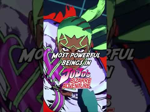 Most powerful beings in JoJo's