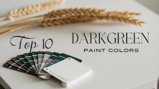 Top 10 Dark Green Paint Colors for a Luxurious Home