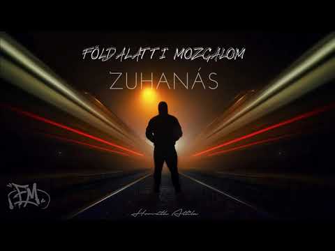 Földalatti Mozgalom - Zuhanás Feat. Day, Kilo, Kidd