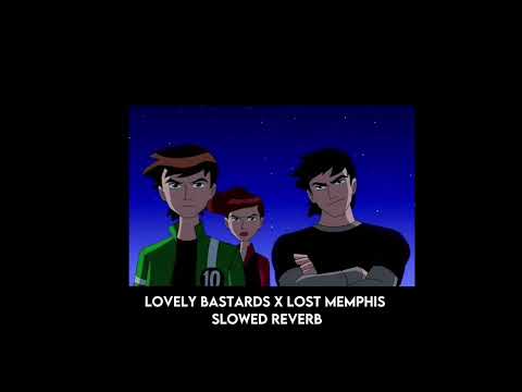 Lovely Bastards x Lost Memphis Slowed+Reverb