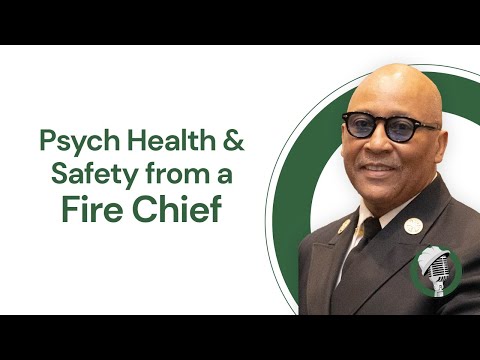 Psych Health and Safety from a Fire Chief with Joe Dixon - YouTube