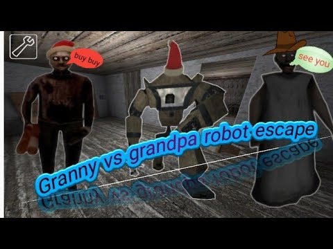 Granny vs grandpa robot escape full game play video 