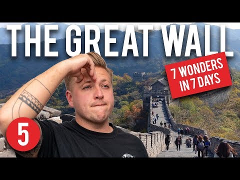 7 WONDERS OF THE WORLD IN 7 DAYS - GREAT WALL OF CHINA, BEIJING