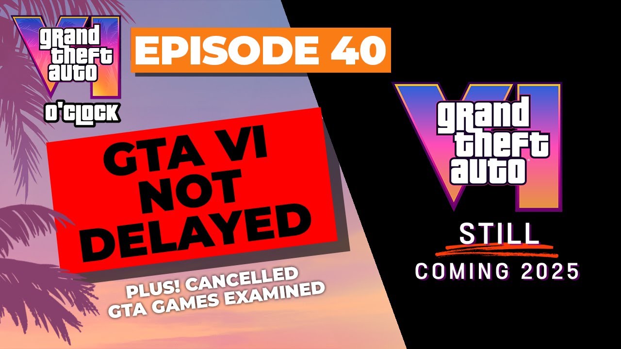 GTAVI Not Delayed - GTA VI O'clock - Episode 40 - YouTube