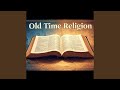 Old Time Religion