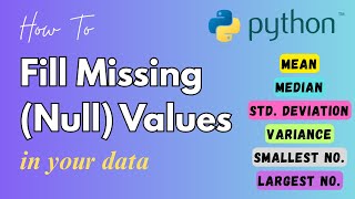 Fill Missing (Null) Values with Mean, Median, Std Deviation, Variance etc in Python #python #pandas