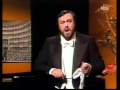 Luciano Pavarotti / Giordani / Caro mio Ben / Gluck / Che Faro Senza Euridice