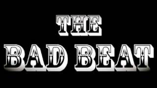 The Bad Beat - See Death Coming