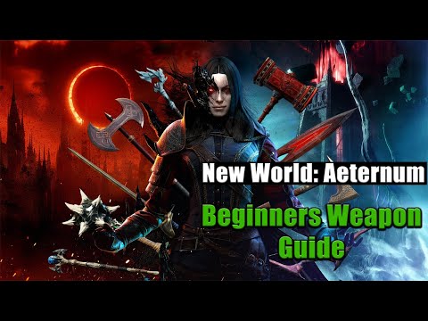 New World: Aeternum | Ultimate Beginners Weapon Guide