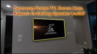 Samsung Frame TV - Sonos - Klipsch Quick Install - McKinney, TX