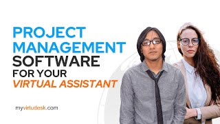 Top Project Management Software for Your Virtual Assistant