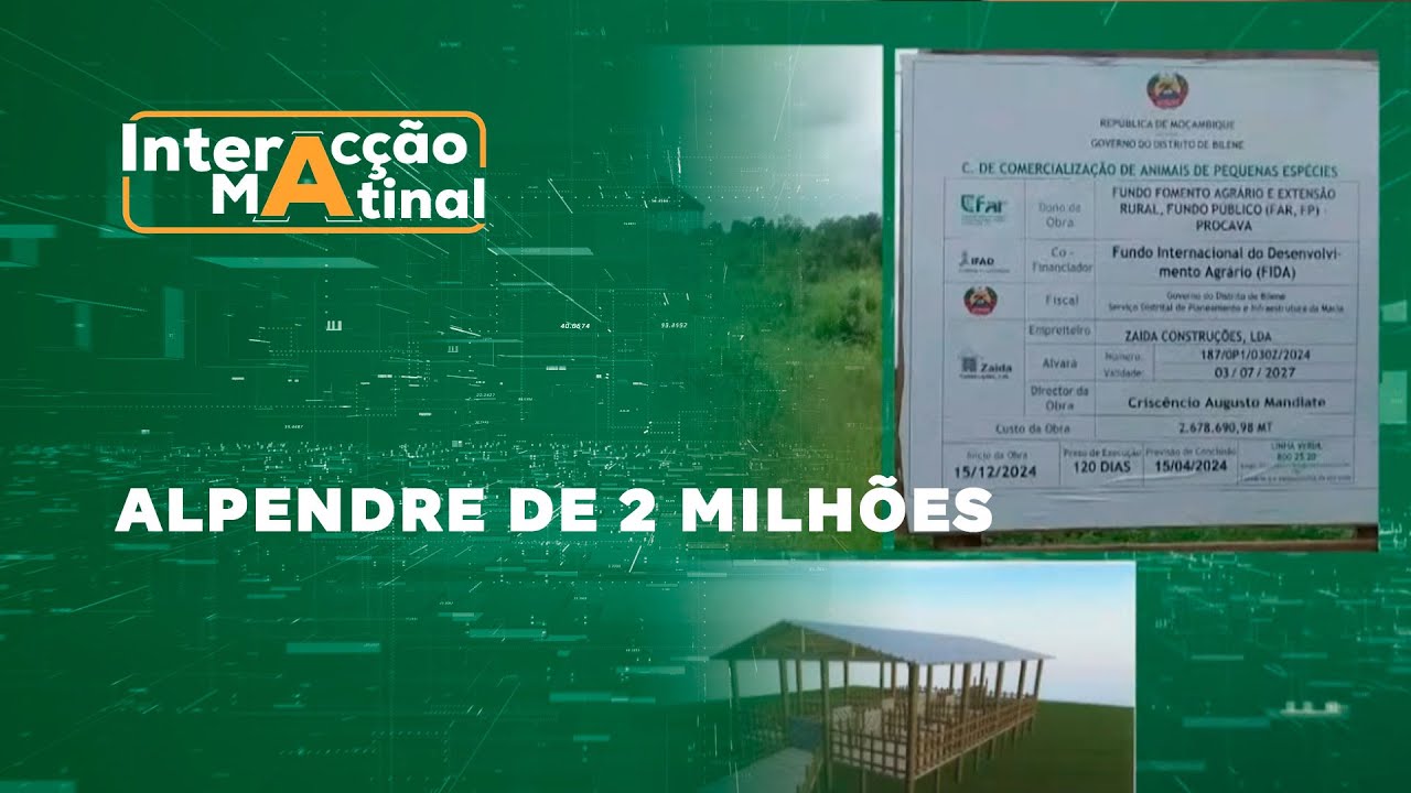 #InteracçãoMatinal: Cunstrução de alpendre que custa aproximadamente 3 Milhões de meticais