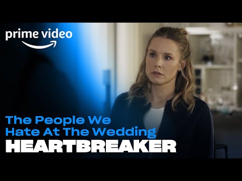 The People We Hate At The Wedding - Heart Breaker