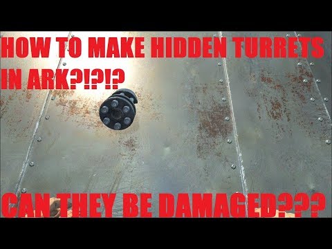 HOW TO MAKE HIDDEN TURRETS IN ARK???
