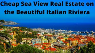 Cheap Sea View Property on the Italian Riviera