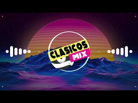 MIX - CLASICOS INMORTALES VOL 1 ( DJ OMAR DX )