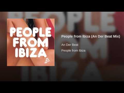 People from Ibiza (An Der Beat Mix)