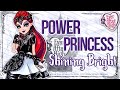 Ever After High – Power Princess Shining Bright ...