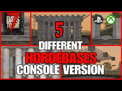 5 DIFFERENT HORDEBASES FOR LEGACY - 7 Days To Die Legacy Version