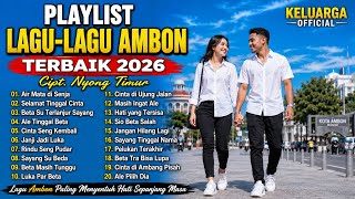 Download lagu PLAYLIST LAGU-LAGU AMBON TERBAIK 2026| 20 Lagu Ambon Paling Menyentuh Hati | Keluarga  mp3