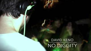 David Keno - No Diggity