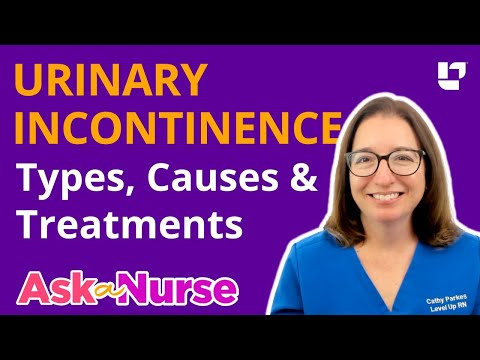 Urinary Incontinence: types, causes & treatments  - Ask A Nurse | @LevelUpRN