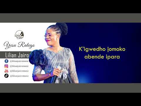 Lilian Jairo || Yesu Ratego