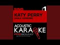 Wide Awake (Male Version) (Karaoke Instrumental Track) (In the Style of Katy Perry)
