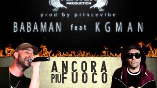 BABAMAN feat KGMAN - ANCORA PIU' FUOCO (May Day Riddim)
