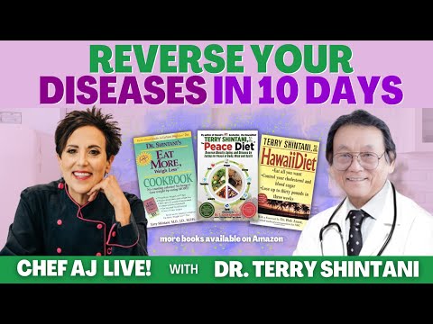 Reverse Your Diseases in 10 Days with Dr. Terry Shintani