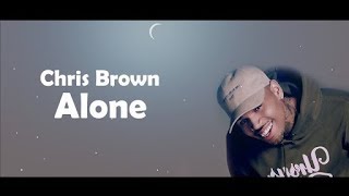 Chris Brown - Alone (Official Lyrics)