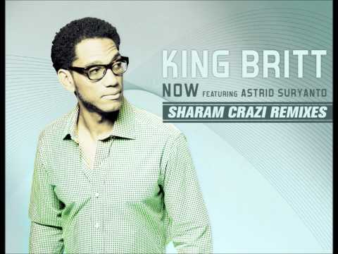 King Britt feat Astrid Suryanto - Now (Summer Mix)