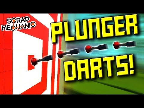 Actual Working Plunger Darts? [Plunger Mod] - Scrap Mechanic Gameplay