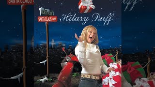 H.i.l.a.r.y D.u.f.f - S.a.n.t.a C.l.a.u.s L.a.n.e [Full Album]