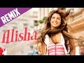 Alisha - Remix Song - Pyaar Impossible 