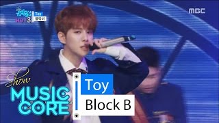 [HOT] BLOCK B - Toy, 블락비 - 토이 Show Music core 20160423