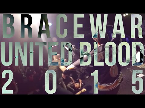 Bracewar - United Blood 2015